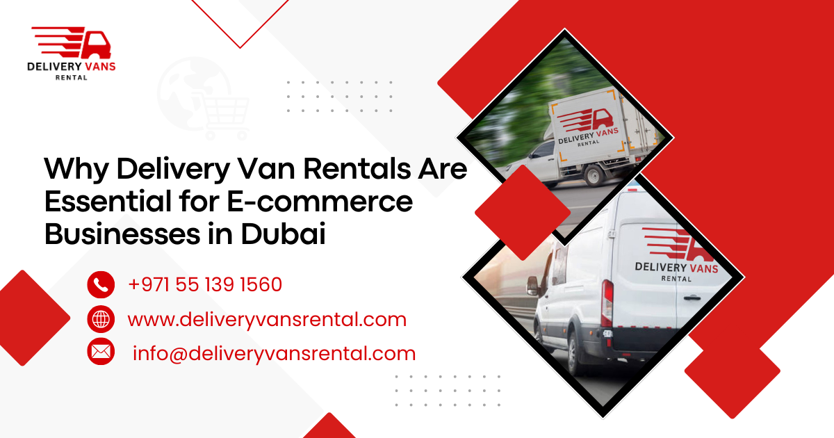Delivery Van Rentals for E-commerce